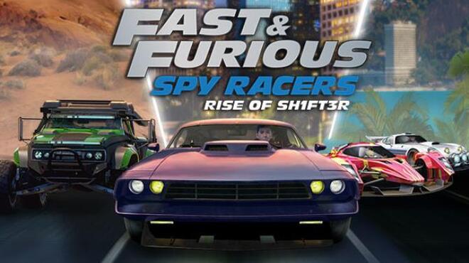 Fast and Furious Spy Racers Rise of SH1FT3R Free Download