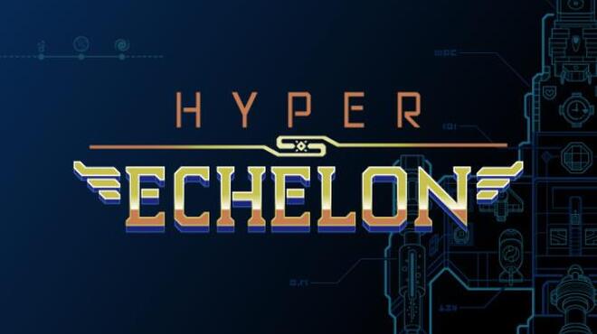 Hyper Echelon v1 0 3-DARKZER0