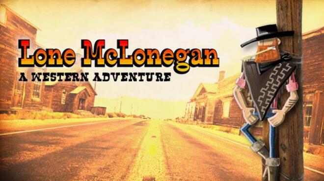 Lone McLonegan : A Western Adventure Free Download