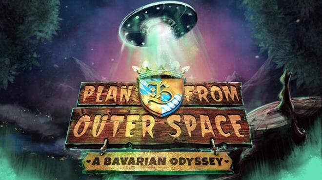 Plan B From Outer Space A Bavarian Odyssey Free Download