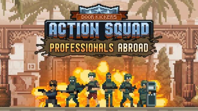 Door Kickers Action Squad Professionals Abroad Free Download