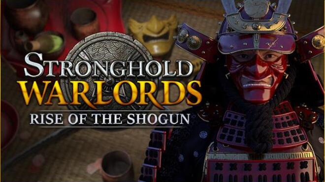 Stronghold Warlords Rise of the Shogun-CODEX