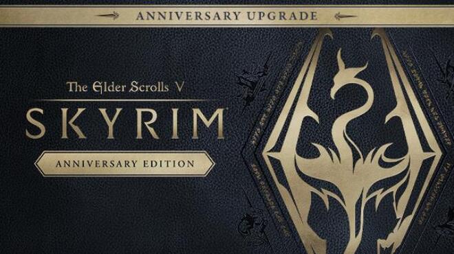 The Elder Scrolls V Skyrim Anniversary Edition Update v1 6 323 0 8 Free Download