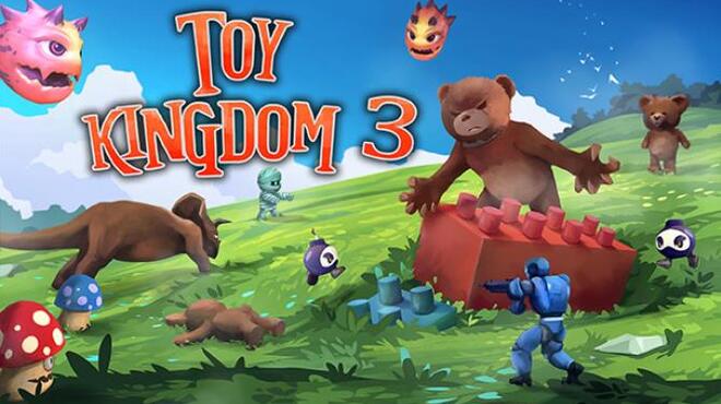 Toy Kingdom 3 Free Download