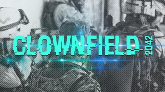 Clownfield 2042 HAPPY NEW YEAR Free Download