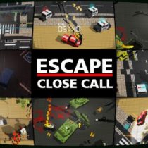 Escape: Close Call