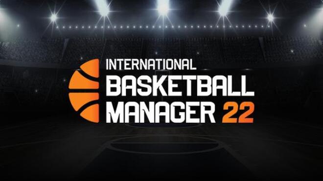 International Basketball Manager 22-Unleashed