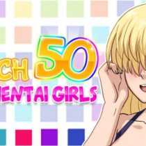 Reach 50 : Sexy Hentai Girls