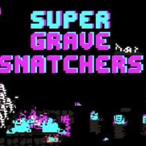 Super Grave Snatchers