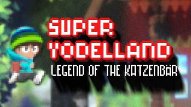 Super Yodelland Legend of the Katzenbr Free Download
