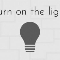 Turn on the light