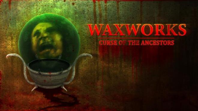 Waxworks Curse of the Ancestors-PLAZA