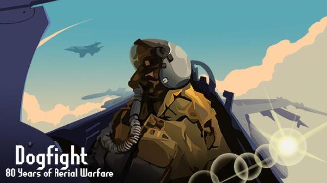 Dogfight 80 Years Of Aerial Warfare Free Download