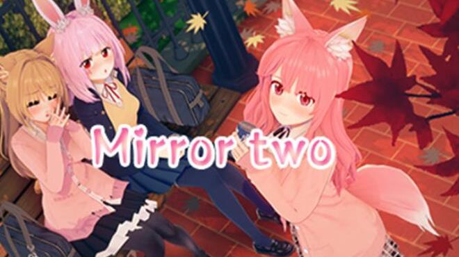 Mirror two