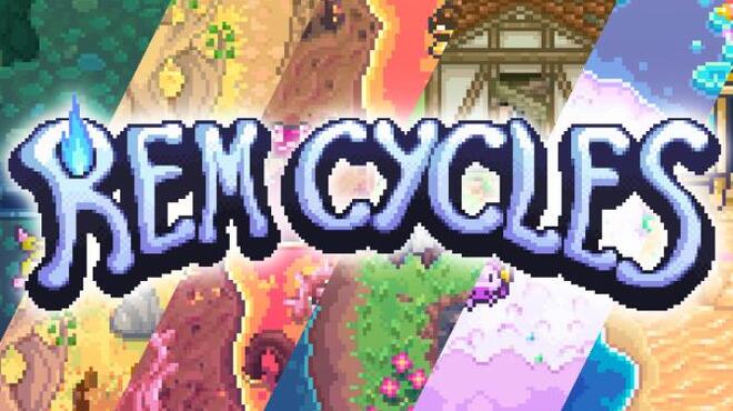 REM Cycles Free Download