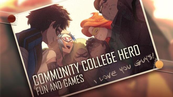 Community College Hero: Fun and Games