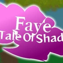 Faye A Tale Of Shadow-Unleashed