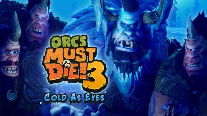 Orcs Must Die 3 Cold as Eyes Update v1 1 1 1-CODEX