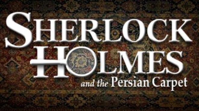 Sherlock Holmes: The Mystery of the Persian Carpet Free Download