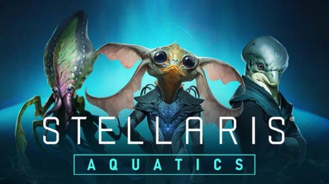Stellaris Aquatics Species Pack Update v3 3 1 Free Download