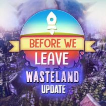 Before We Leave The Wasteland-FLT