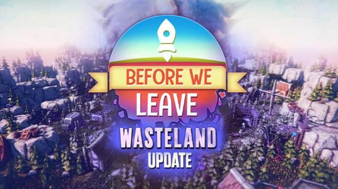 Before We Leave The Wasteland-FLT « PCGamesTorrents