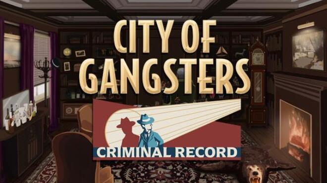 City of Gangsters Criminal Record Free Download