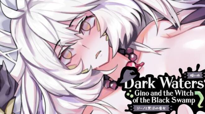Dark Waters Gino And The Witch Of The Black Swamp Free Download