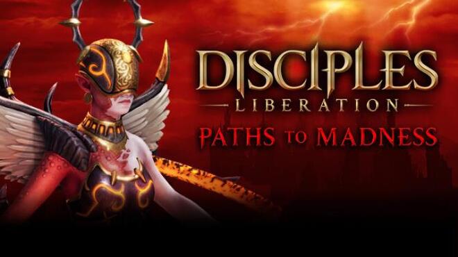 Disciples Liberation Paths To Madness Free Download