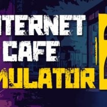 Internet Cafe Simulator 2 The Hobo-SKIDROW