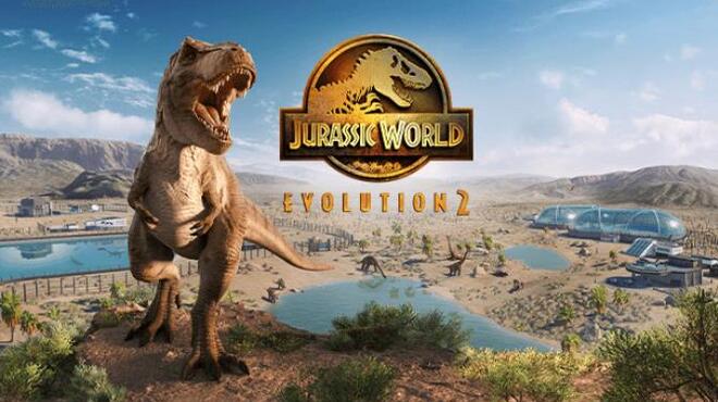 Jurassic World Evolution 2 v1.3.1.36069