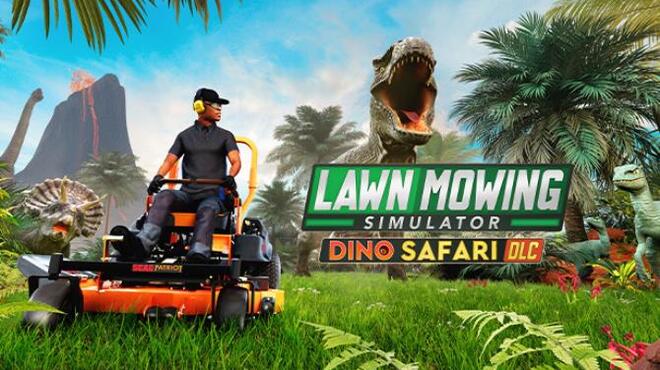 Lawn Mowing Simulator Dino Safari Update v20220331 Free Download