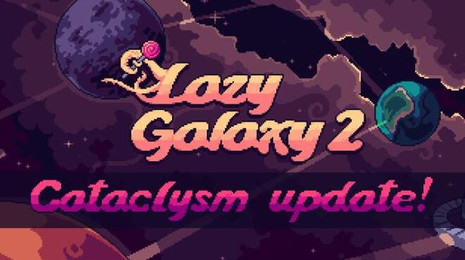 Lazy Galaxy 2 v2.0.4