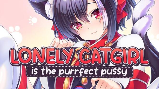Lonely Catgirl is the Purrfect Pussy Free Download
