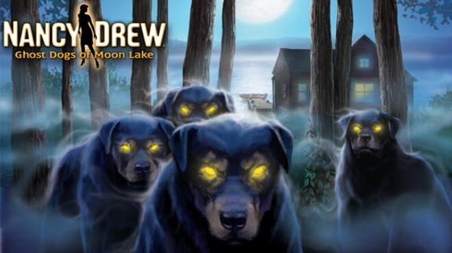 Nancy Drew: Ghost Dogs of Moon Lake Free Download