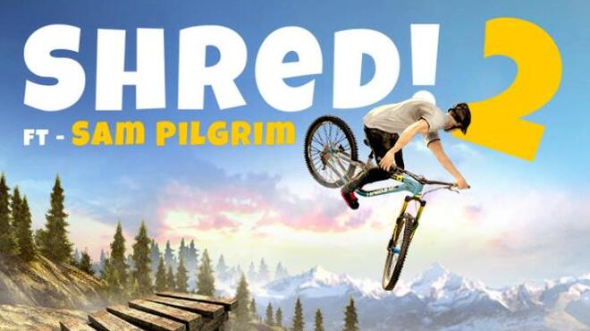 Shred 2 Ft Sam Pilgrim Free Download