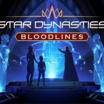 Star Dynasties Bloodlines-Unleashed