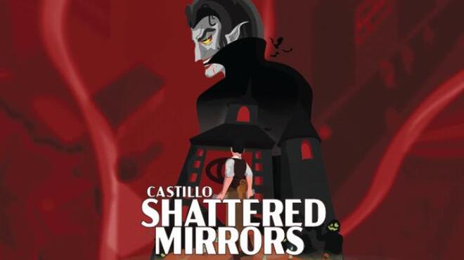 CASTILLO: Shattered Mirrors Free Download