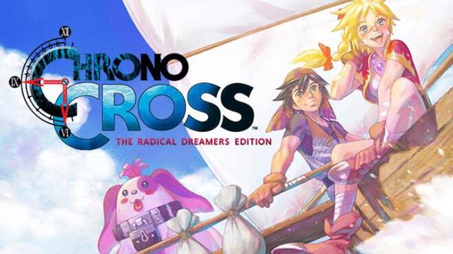 CHRONO CROSS THE RADICAL DREAMERS EDITION Crackfix Free Download