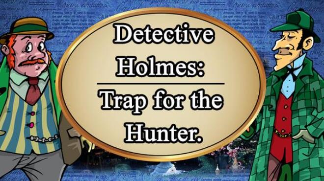 Detective Holmes: Trap for the Hunter. Hidden objects. 探し物 Free Download