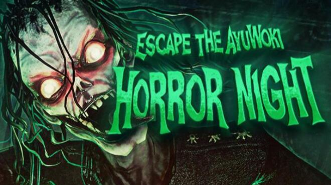 Escape the Ayuwoki: Horror Night Free Download