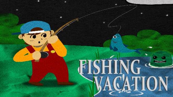 Fishing Vacation Free Download