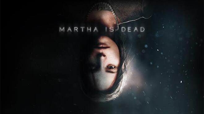 Martha Is Dead Update v1 0401 01 Free Download