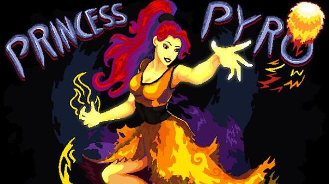 Princess Pyro Free Download