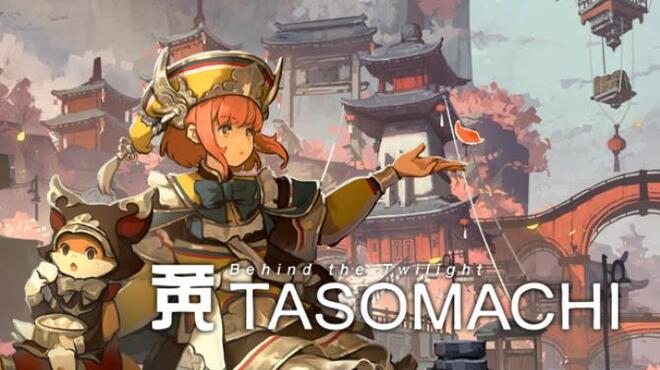 TASOMACHI Behind The Twilight v20220419 Free Download