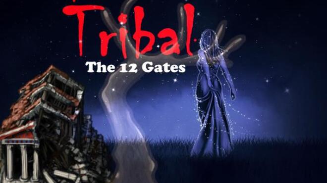 TRIBAL The 12 Gates Free Download