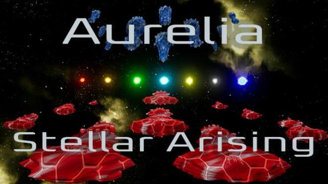 Aurelia Stellar Arising Free Download