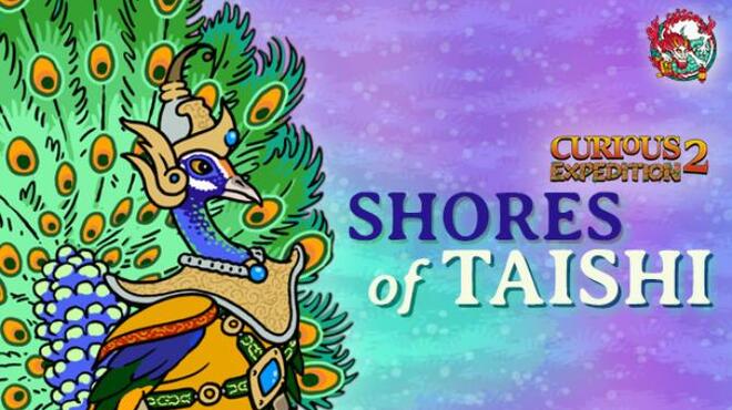 Curious Expedition 2 Shores of Taishi Free Download