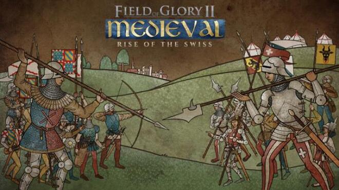 Field Of Glory II Medieval Rise Of The Swiss Free Download