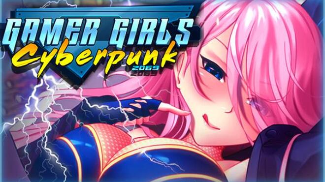 Gamer Girls: Cyberpunk 2069 Free Download
